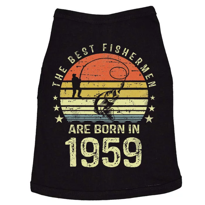 Best Fishermen Are Born In 1959 62nd Birthday Fishing Gift Doggie Tank