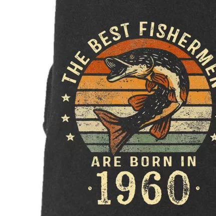 Best Fishermen Are Born In 1960 63rd Birthday Fishing Gifts Doggie 3-End Fleece Hoodie