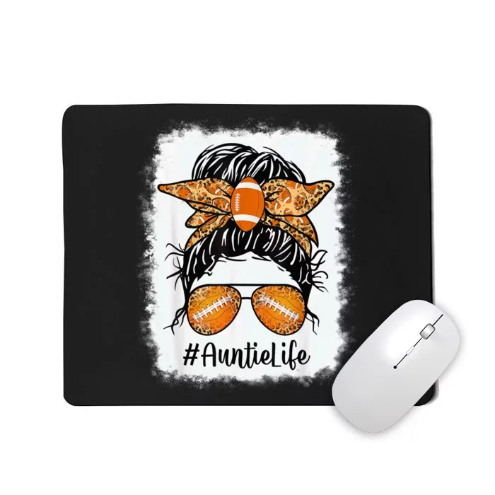 Bleached Football Auntie Life Messy Bun Game Day Mothers Day Mousepad