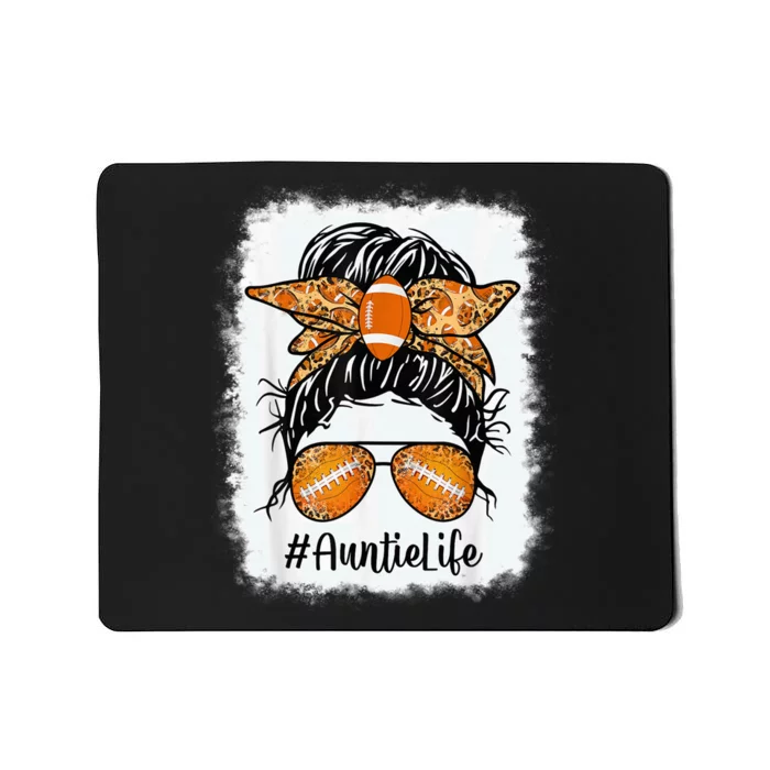 Bleached Football Auntie Life Messy Bun Game Day Mothers Day Mousepad