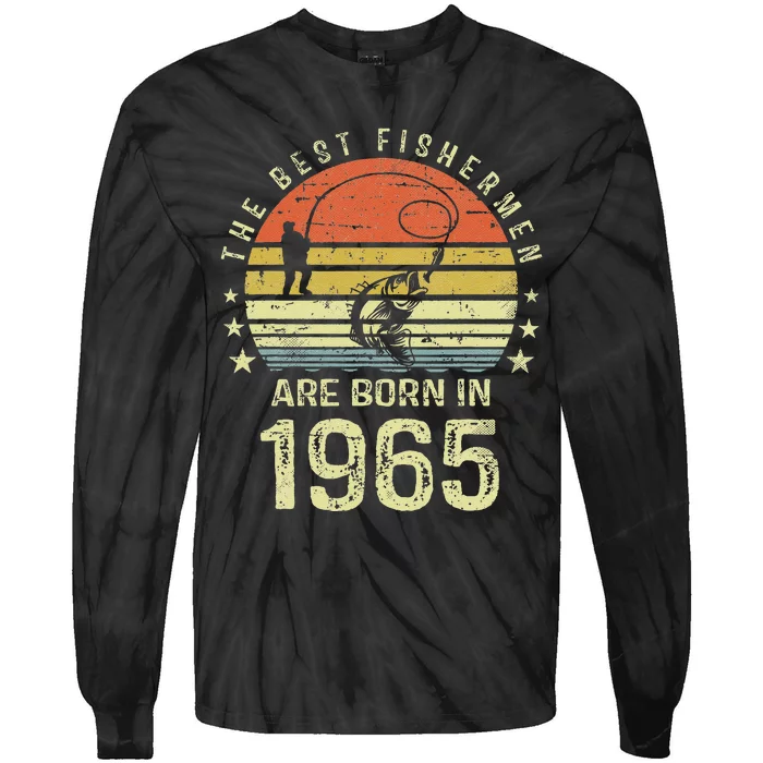 Best Fishermen Are Born In 1965 56th Birthday Fishing Gift Tie-Dye Long Sleeve Shirt