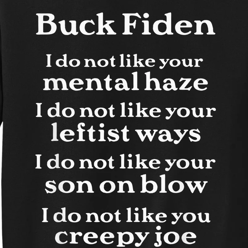 Buck Fiden Anti Biden Tall Sweatshirt