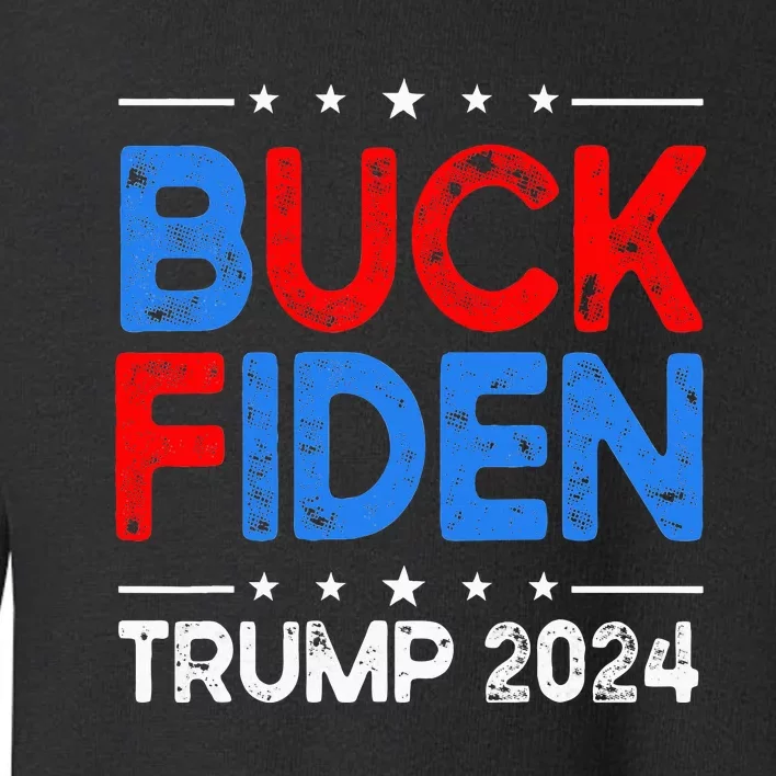 Buck Fiden Anti Biden Funny Impeach Joe Biden Toddler Sweatshirt