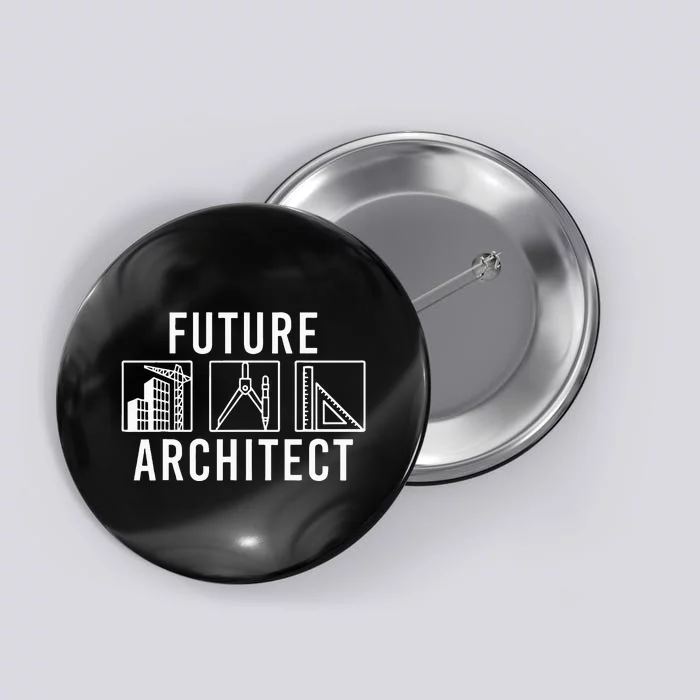 Best Future Architect Art Architecture Lover Button