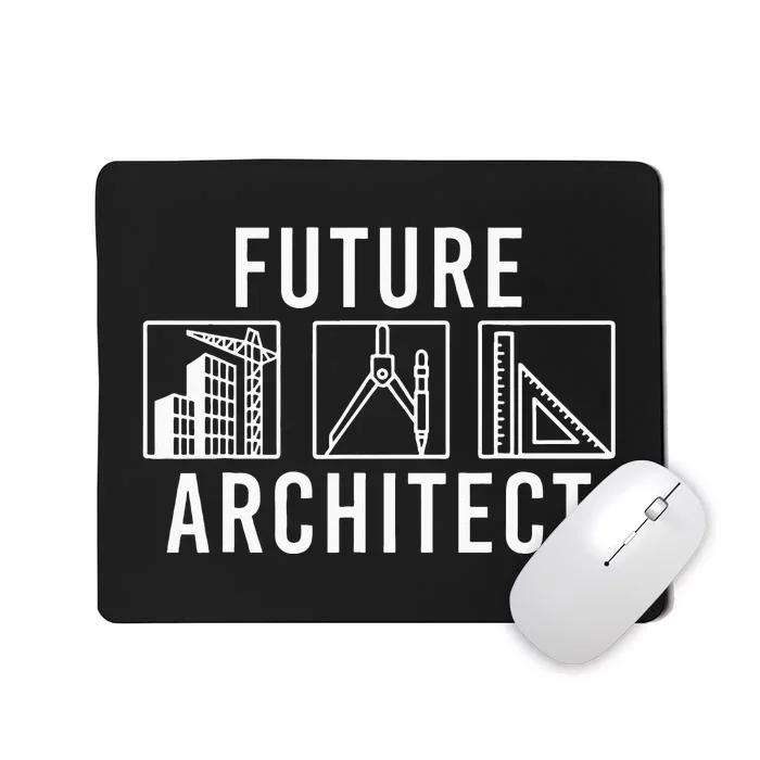 Best Future Architect Art Architecture Lover Mousepad