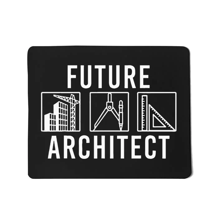 Best Future Architect Art Architecture Lover Mousepad