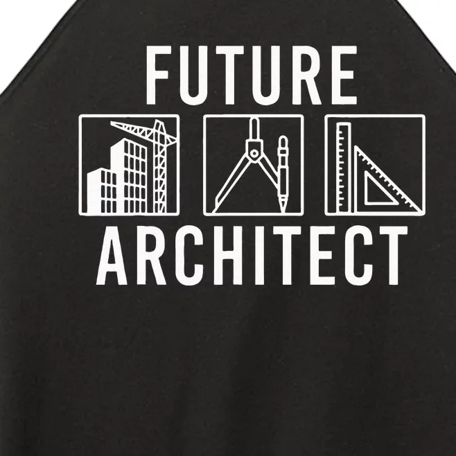 Best Future Architect Art Architecture Lover Women’s Perfect Tri Rocker Tank