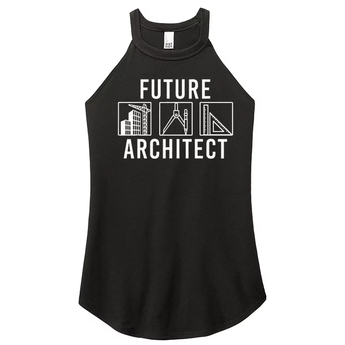 Best Future Architect Art Architecture Lover Women’s Perfect Tri Rocker Tank