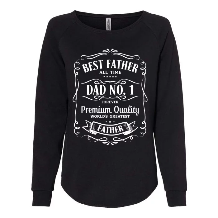 Best Father All Time No. 1 Premium Quality Print Womens California Wash Sweatshirt