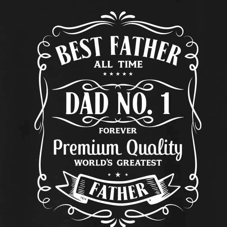 Best Father All Time No. 1 Premium Quality Print Women's Crop Top Tee