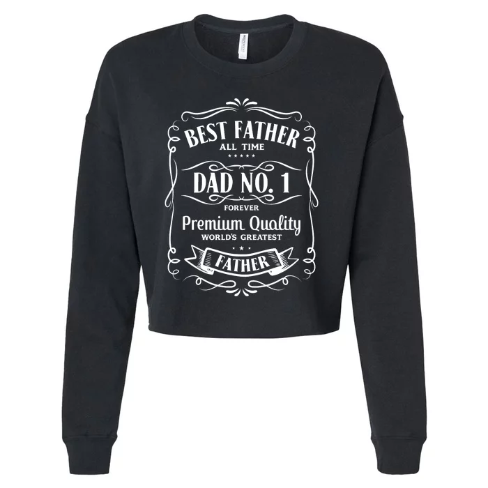 Best Father All Time No. 1 Premium Quality Print Cropped Pullover Crew