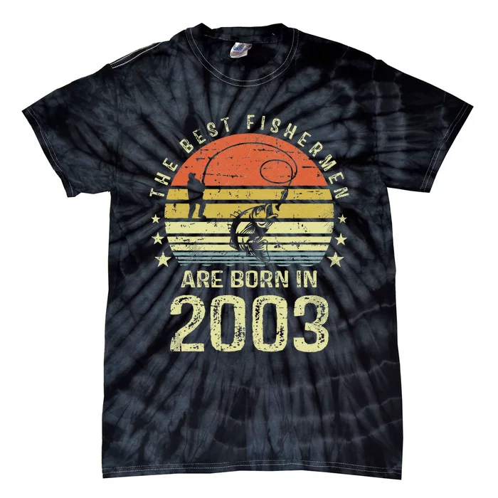 Best Fishermen Are Born In 2003 18th Birthday Fishing Gift Tie-Dye T-Shirt