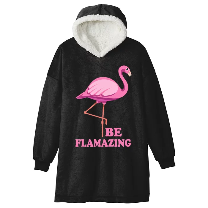 Be Flamazing Amazing Flamingo Design For Wo And Girl Hooded Wearable Blanket