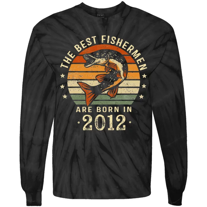 Best Fishermen Are Born In 2012 11th Birthday Fishing Gifts Tie-Dye Long Sleeve Shirt