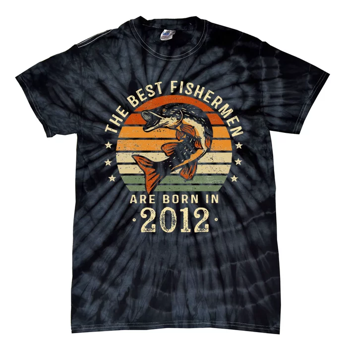 Best Fishermen Are Born In 2012 11th Birthday Fishing Gifts Tie-Dye T-Shirt