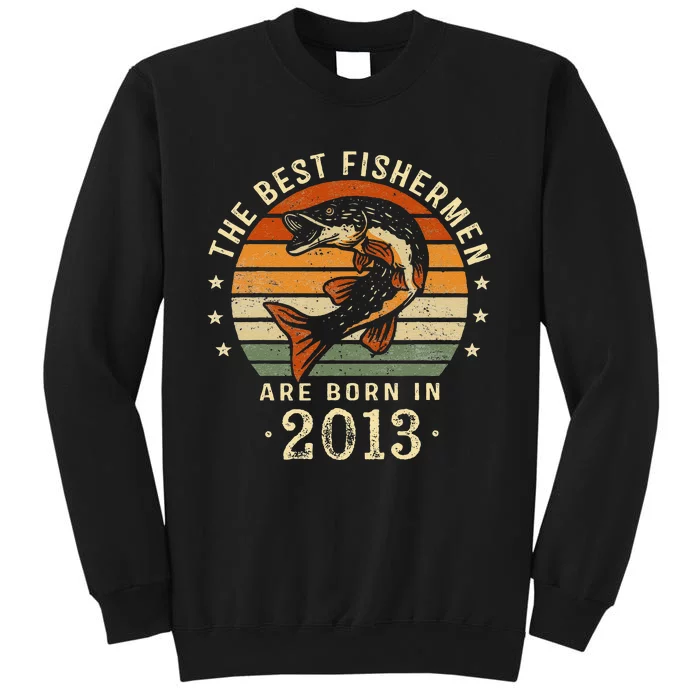 Best Fishermen Are Born In 2013 10th Birthday Fishing Gifts Tall Sweatshirt