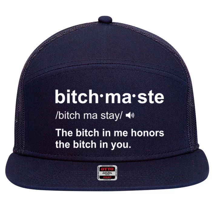 Bitchmaste Funny And Sarcastic Bitch Namaste Yoga Gift 7 Panel Mesh Trucker Snapback Hat