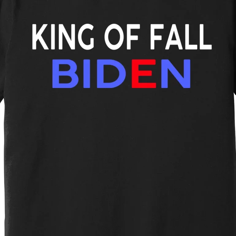 king of fall biden biden fell again funny academy graduation Premium T-Shirt