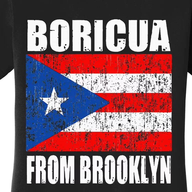 Boricua From Brooklyn New York Puerto Rican Flag Women's T-Shirt