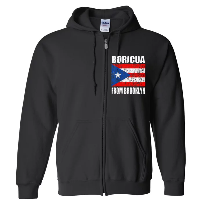 Boricua From Brooklyn New York Puerto Rican Flag Full Zip Hoodie