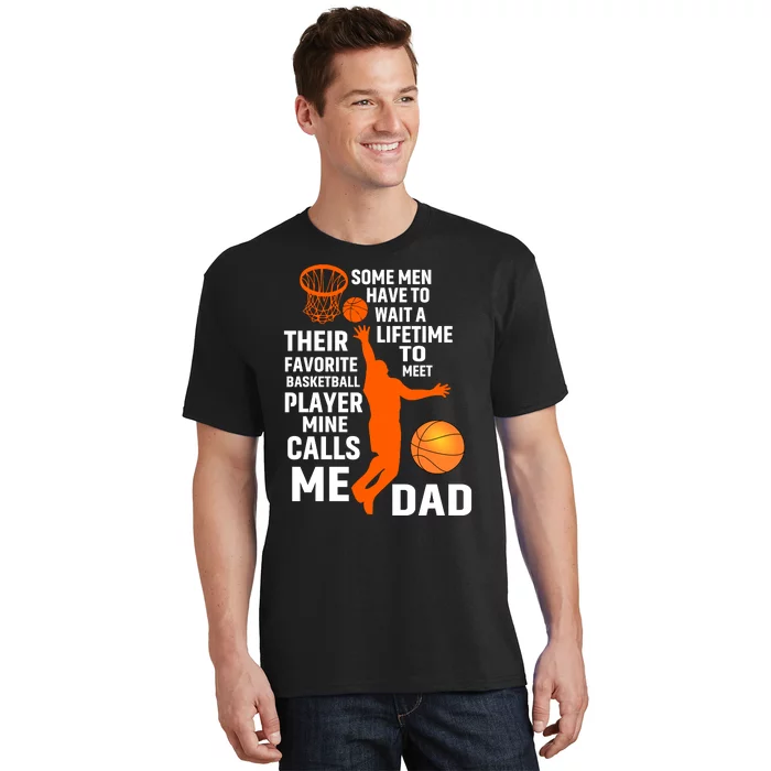 Basketball Favorite Basketball Player Mine Calls Me Dad T-Shirt