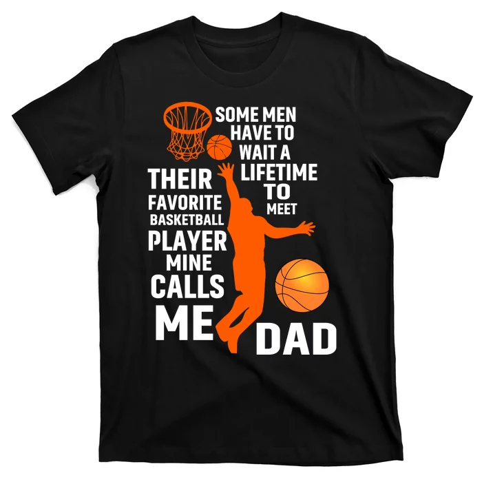 Basketball Favorite Basketball Player Mine Calls Me Dad T-Shirt