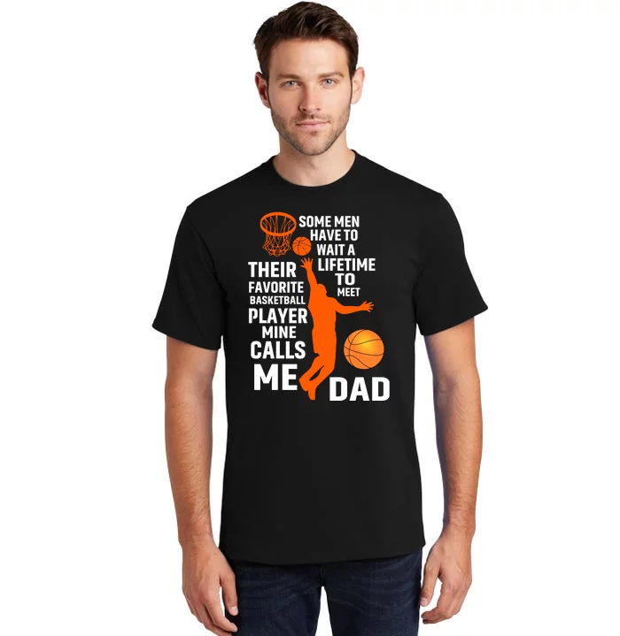 Basketball Favorite Basketball Player Mine Calls Me Dad Tall T-Shirt