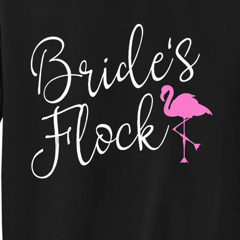 Brides Flock Bridal Party Flamingo Theme Bachelorette Party Tall Sweatshirt