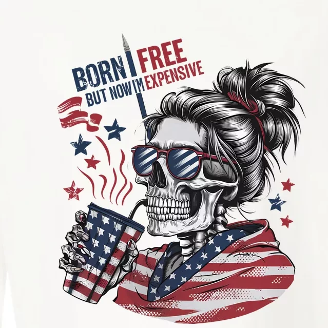 Born Free But Now Im Expensive Patriotic Skull Cropped Pullover Crew