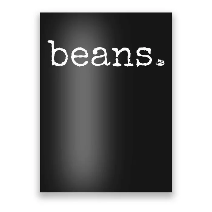 Beans  Funny Barista Coffee Bean Espresso Bean Bean Lover Poster