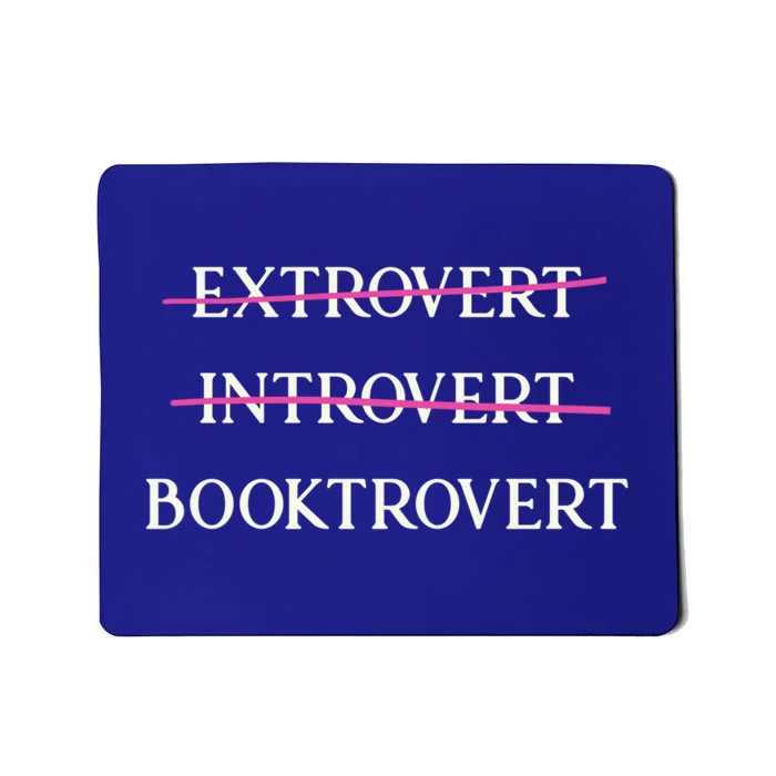 Booktrovert Funny Book Lover Reading Enthusiast Great Gift Mousepad