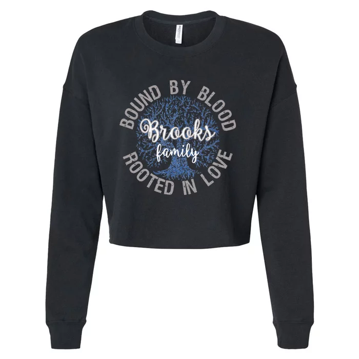 Brooks Family Bound By Blood Rooted In Love Reunion Cropped Pullover Crew