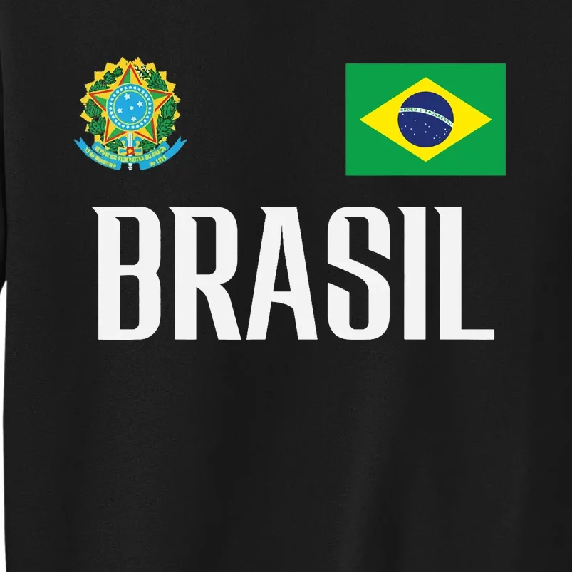 Brasil Flag Brazil Football Soccer Fan Tall Sweatshirt