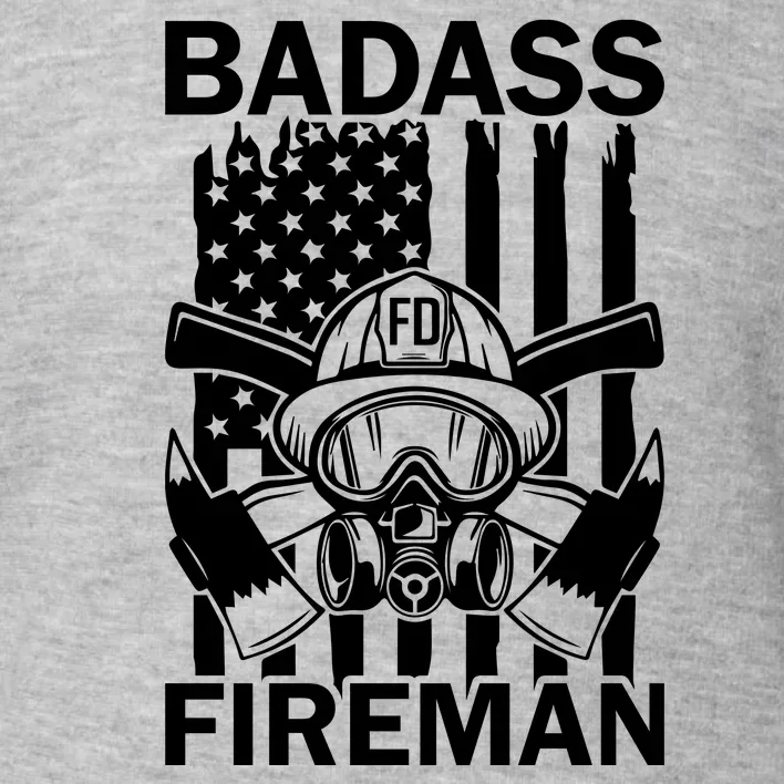 Badass Fireman Toddler Sweatshirt