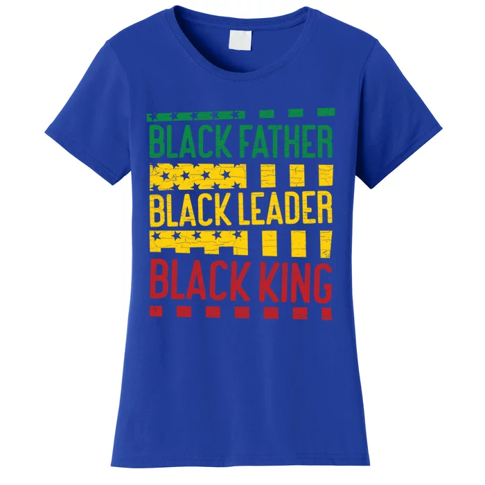 Black Father Black Leader Black King Dad Cute Gift Women's T-Shirt