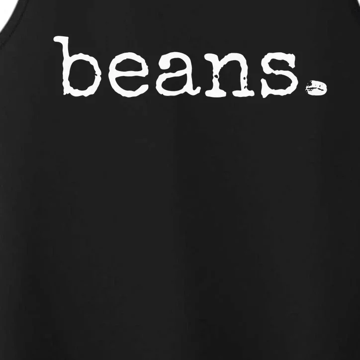 Beans Funny Barista Coffee Bean Espresso Bean Bean Lover Performance Tank