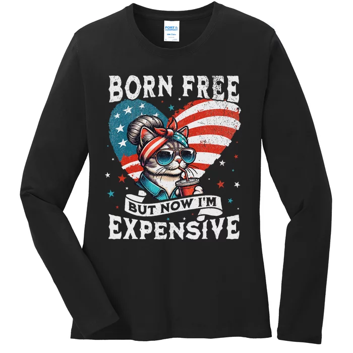 Born Free But Now IM Expensive Funny Mom Bun Cat July 4th Ladies Long Sleeve Shirt