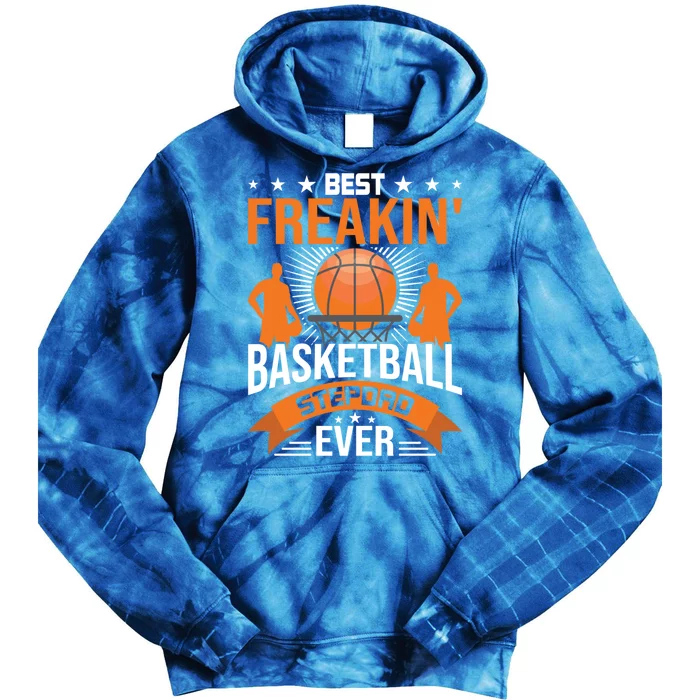 Best Freakin' Basketball Stepdad Ever Stepdad Cool Gift Tie Dye Hoodie