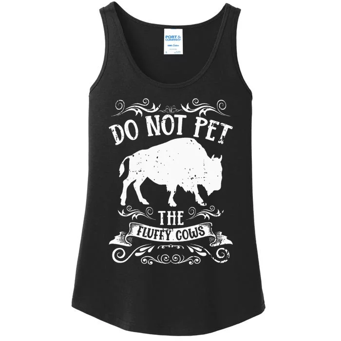 Buffalo Funny Bison Do Not Pet The Fluffy Cows Ladies Essential Tank