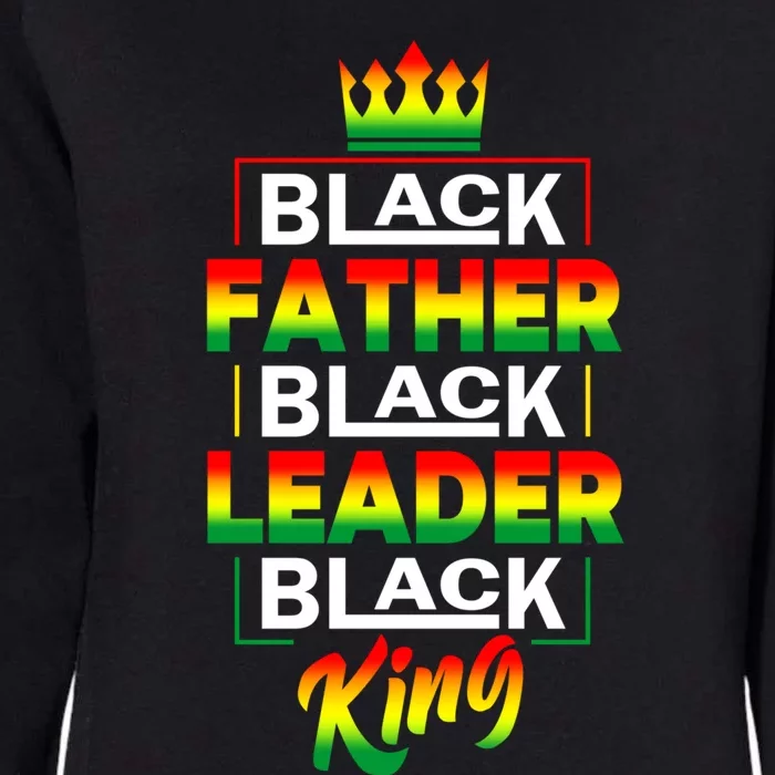 Black Father Black King African American Dad Juneteenth Funny Gift Womens California Wash Sweatshirt