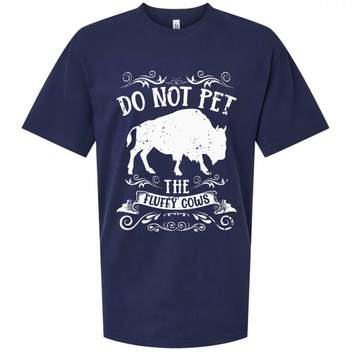 Buffalo Funny Bison Do Not Pet The Fluffy Cows Sueded Cloud Jersey T-Shirt