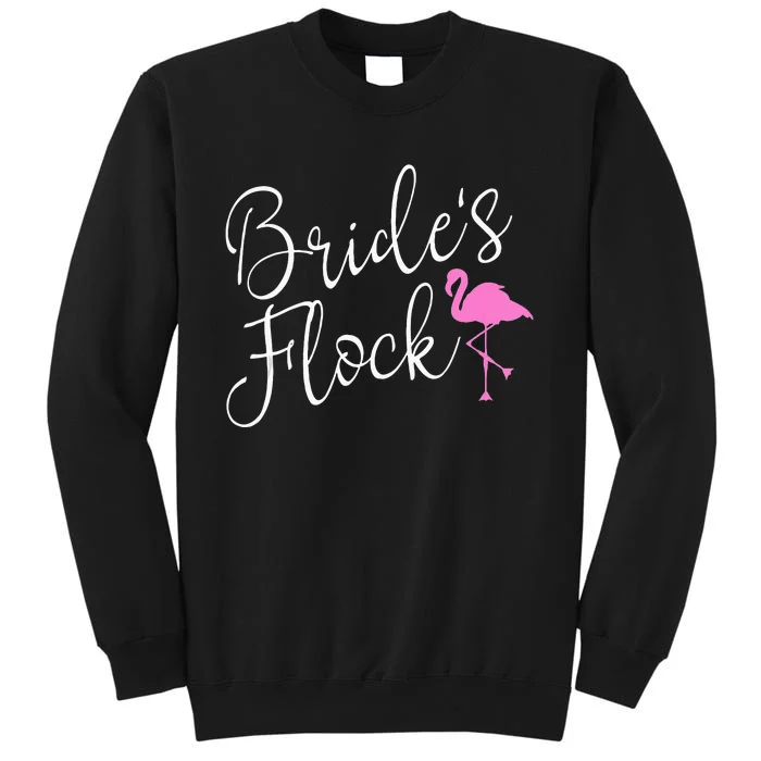 Brides Flock Bridal Party Flamingo Theme Bachelorette Party Tall Sweatshirt