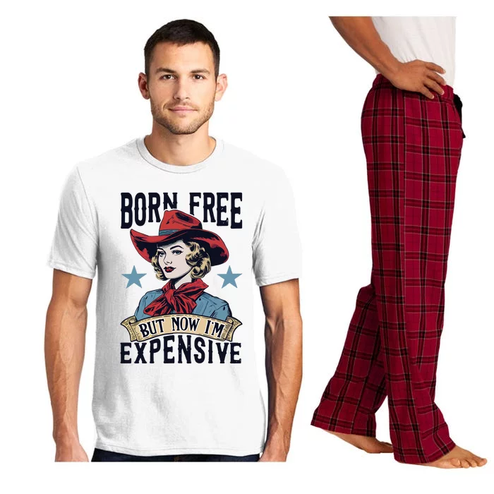 Born Free But Now Im Expensive Pajama Set