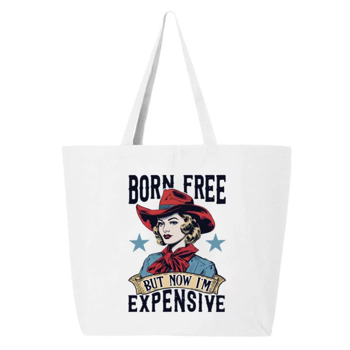 Born Free But Now Im Expensive 25L Jumbo Tote