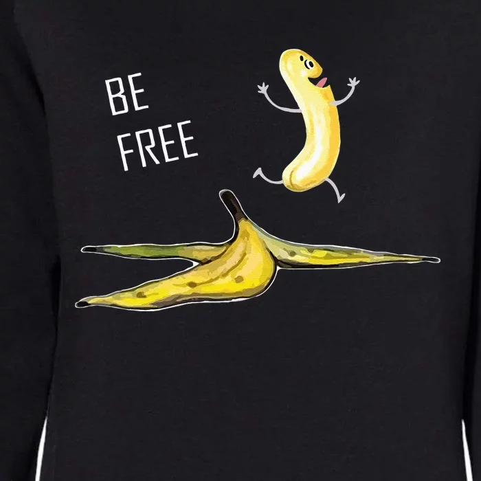 Be Free Banana Funny Banana Man Running Banana Stripping Womens California Wash Sweatshirt