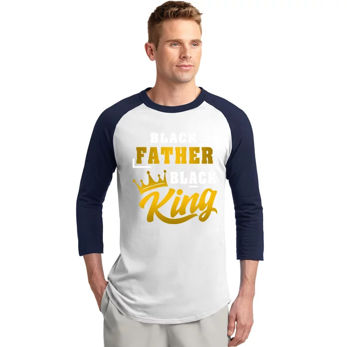 Black Father Black King African American Dad Fathers Day Cool Gift Baseball Sleeve Shirt