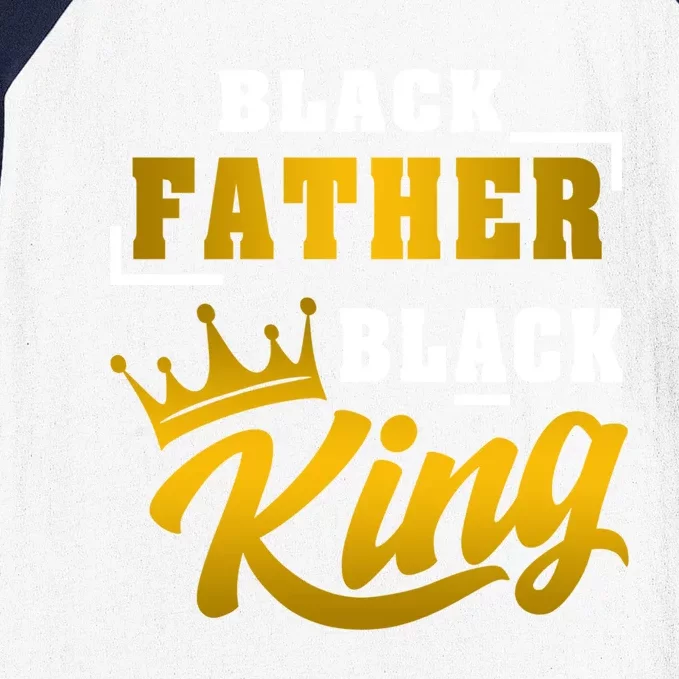 Black Father Black King African American Dad Fathers Day Cool Gift Baseball Sleeve Shirt