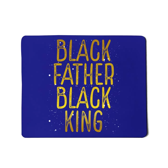 Black Father Black King African American Family Proud Dad Gift Mousepad