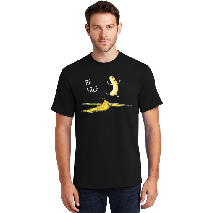 Be Free Banana Funny Banana Man Running Banana Stripping Tall T-Shirt