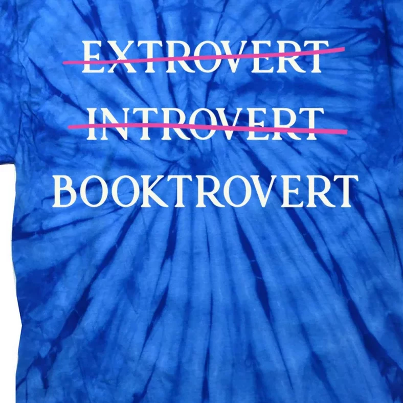 Booktrovert Funny Book Lover Reading Enthusiast Great Gift Tie-Dye T-Shirt